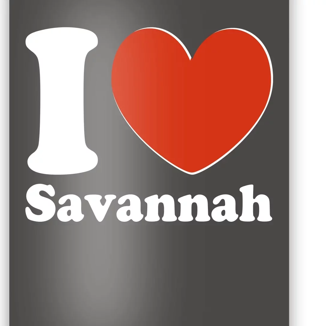 I Heart Love Savannah Poster