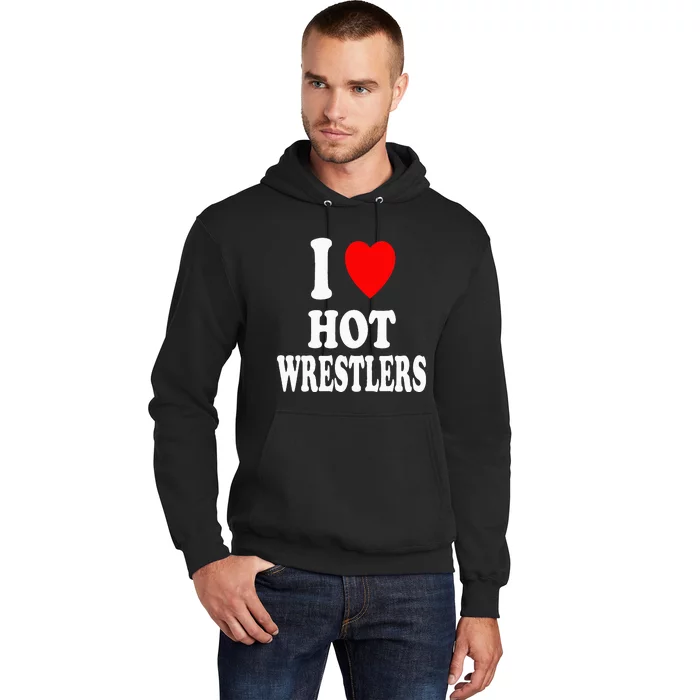 I Heart (Love) Hot Wrestlers Athletic Amateur Sexy Attracted Hoodie