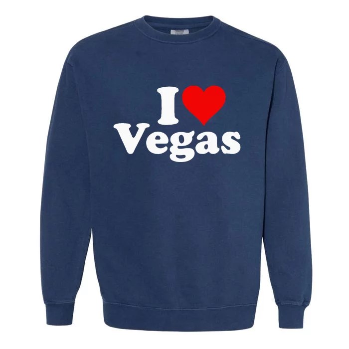 I Heart Love Las Vegas Nevada Garment-Dyed Sweatshirt