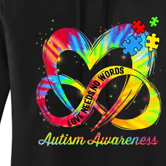 Infinity Heart Love Autism Awareness Needs No Words Tie Dye Women's Pullover Hoodie