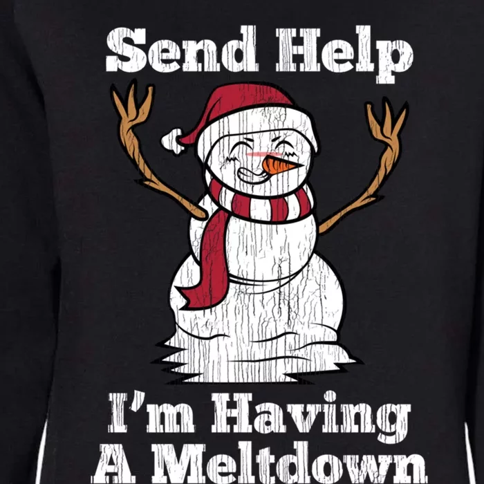 I'm Having Meltdown Snow Stressed Out Anxious Nerves Gift Womens California Wash Sweatshirt