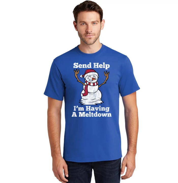 I'm Having Meltdown Snow Stressed Out Anxious Nerves Gift Tall T-Shirt