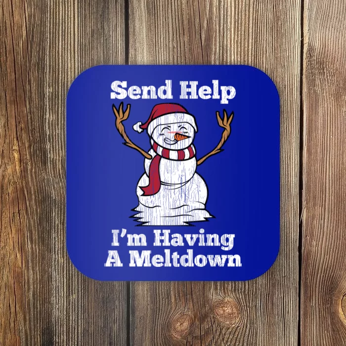 I'm Having Meltdown Snow Stressed Out Anxious Nerves Gift Coaster