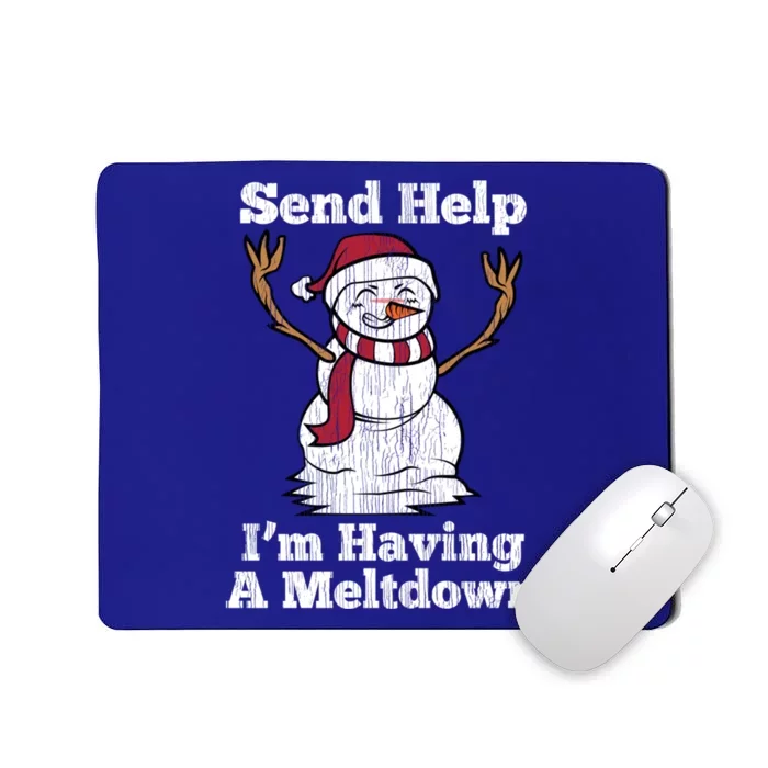 I'm Having Meltdown Snow Stressed Out Anxious Nerves Gift Mousepad