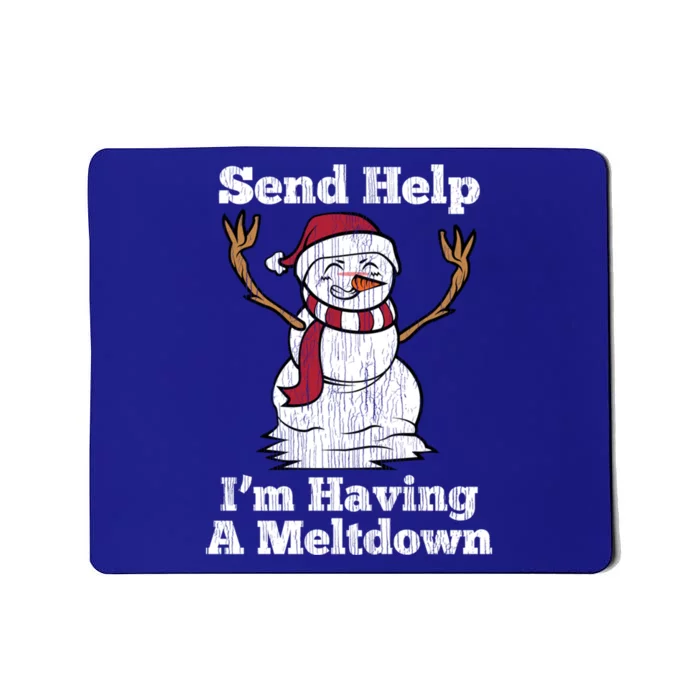 I'm Having Meltdown Snow Stressed Out Anxious Nerves Gift Mousepad