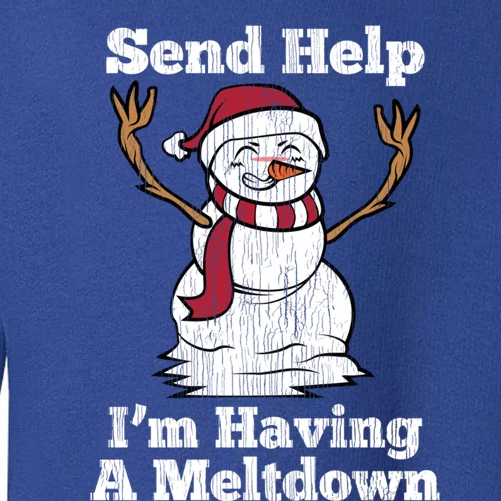 I'm Having Meltdown Snow Stressed Out Anxious Nerves Gift Toddler Sweatshirt