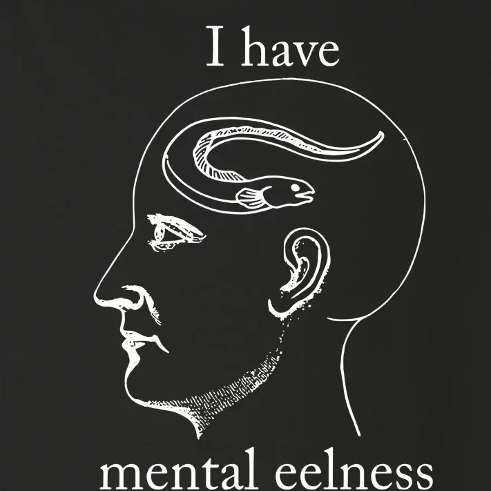 I Have Mental Eelness Toddler Long Sleeve Shirt