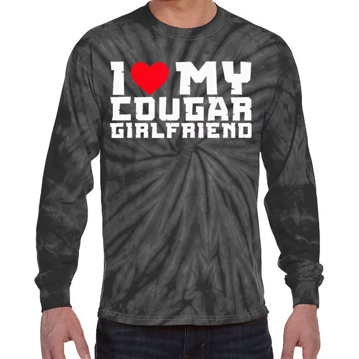 I Heart My Cougar Girlfriend GF I Love My Cougar Tie-Dye Long Sleeve Shirt