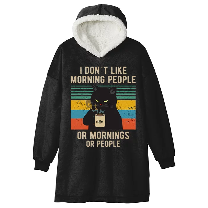 I Hate Morning People And Mornings And People Coffee Cat Hooded Wearable Blanket