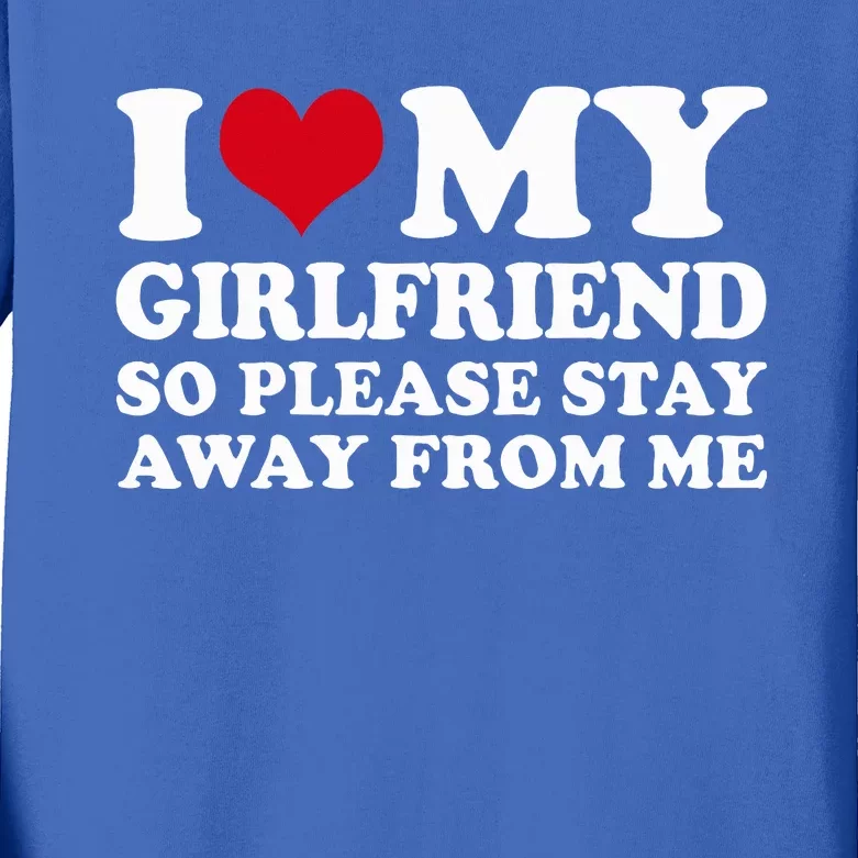 I Heart My Girlfriend So Please Stay Away Kids Long Sleeve Shirt