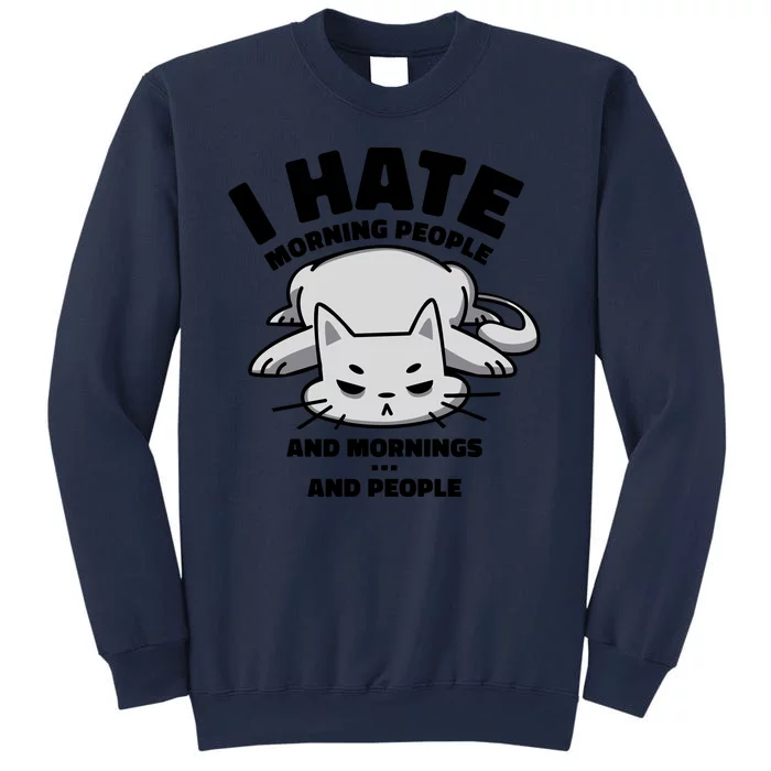 I Hate Mornings And People Funny Cat Sweatshirt