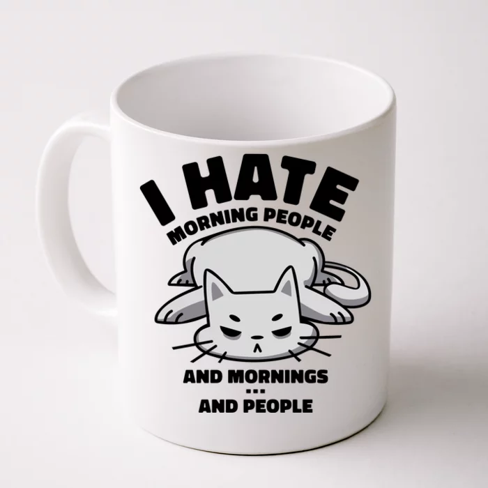 I Hate Mornings And People Funny Cat Front & Back Coffee Mug