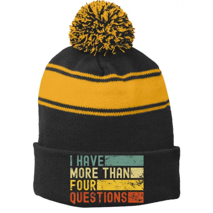 I Have More Than Four Questions Passover Stripe Pom Pom Beanie