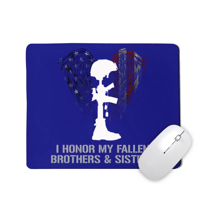 I Honor My Fallen Brothers And Sisters Gift Mousepad