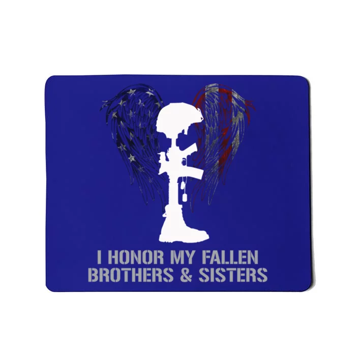 I Honor My Fallen Brothers And Sisters Gift Mousepad