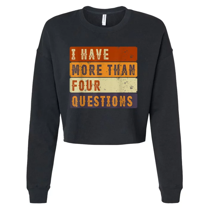 I Have More Than Four Questions Passover Cropped Pullover Crew