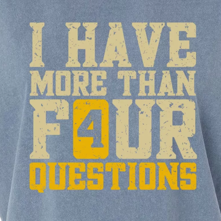 I Have More Than Four Questions Passover Garment-Dyed Women's Muscle Tee