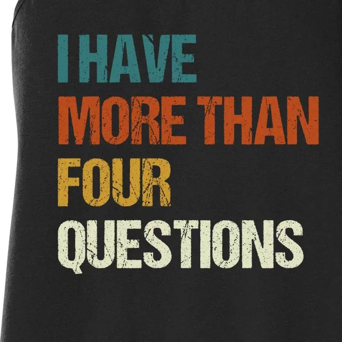 I Have More Than Four Questions Funny Passover Seder Women's Racerback Tank