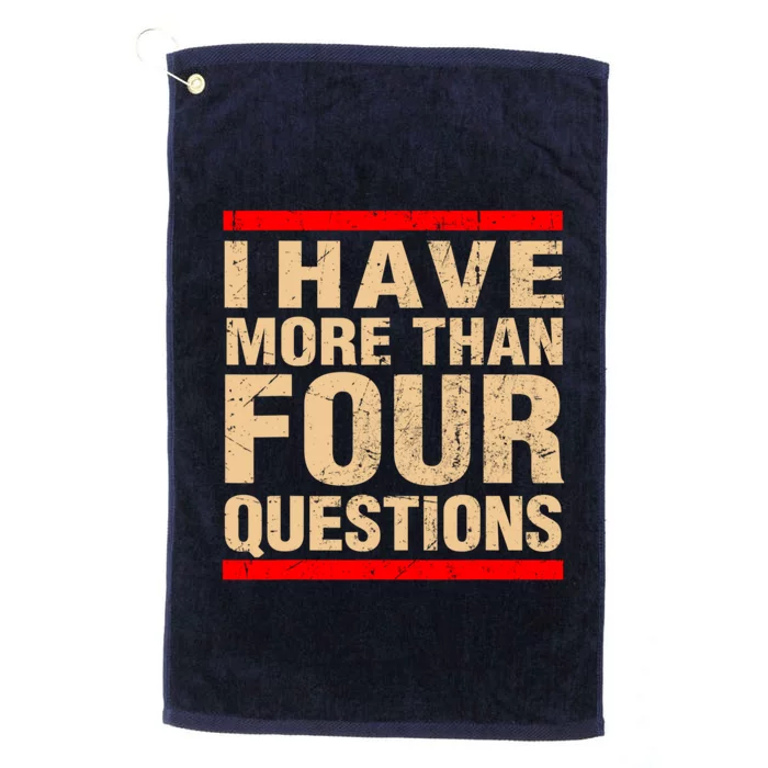 I Have More Than Four Questions Passover Platinum Collection Golf Towel