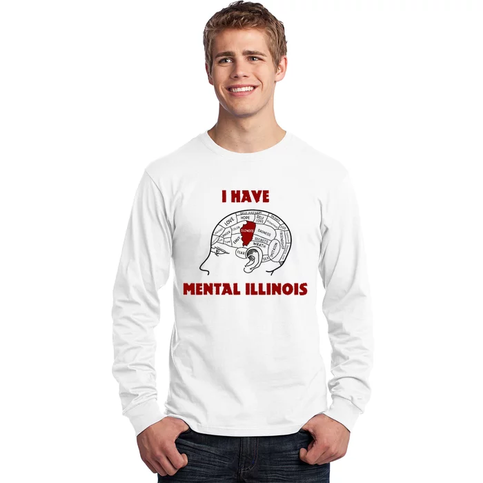 I Have Mental Illinois Long Sleeve Shirt