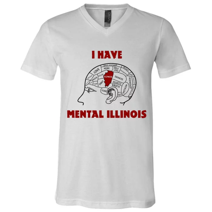 I Have Mental Illinois V-Neck T-Shirt