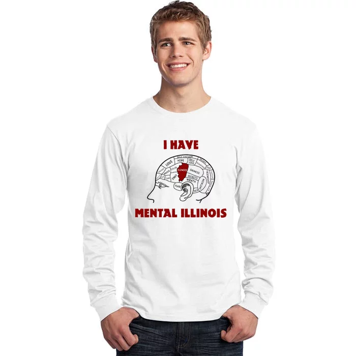 I Have Mental Illinois Tall Long Sleeve T-Shirt