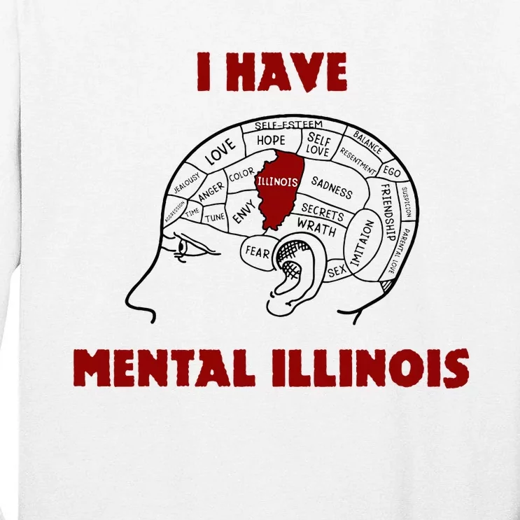 I Have Mental Illinois Tall Long Sleeve T-Shirt