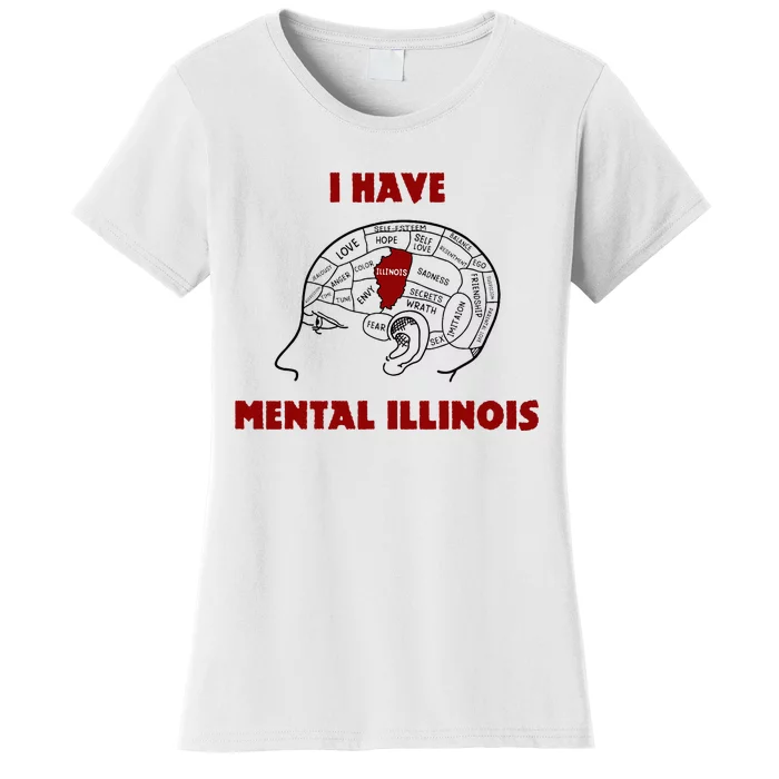 I Have Mental Illinois Women's T-Shirt