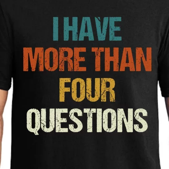 I Have More Than Four Questions Funny Passover Seder Pajama Set