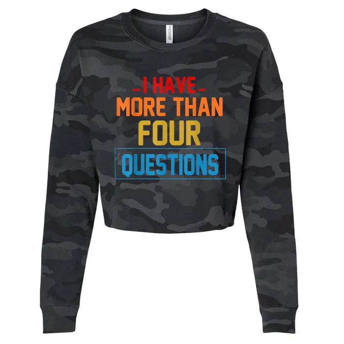 I Have More Than Four Questions Passover Cropped Pullover Crew