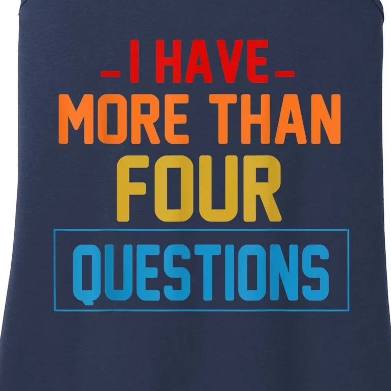 I Have More Than Four Questions Passover Ladies Essential Tank