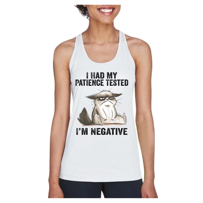 I Had My Patience Tested I'm Negative Cat Funny Sarcasm Women's Racerback Tank