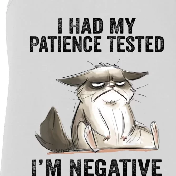 I Had My Patience Tested I'm Negative Cat Funny Sarcasm Women's Racerback Tank