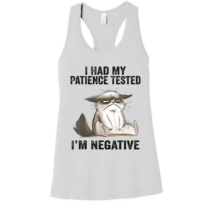 I Had My Patience Tested I'm Negative Cat Funny Sarcasm Women's Racerback Tank