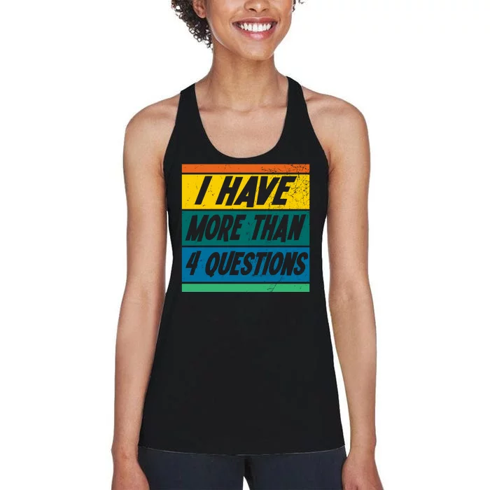 I Have More Than 4 Questions Passover Vintage Women's Racerback Tank