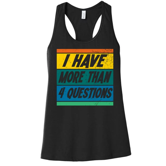 I Have More Than 4 Questions Passover Vintage Women's Racerback Tank