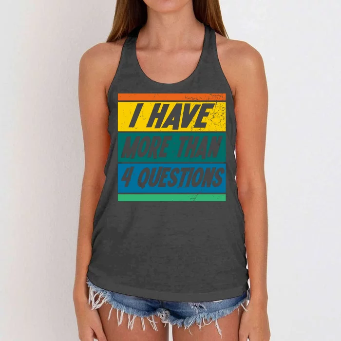 I Have More Than 4 Questions Passover Vintage Women's Knotted Racerback Tank