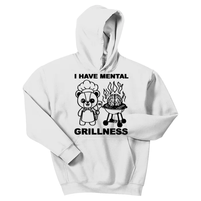 I Have Mental Grillness Kids Hoodie