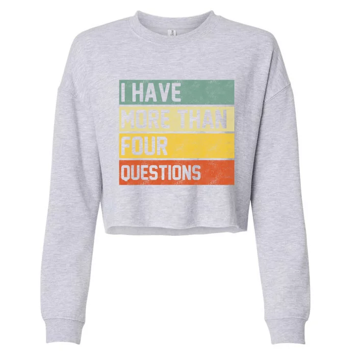 I Have More Than Four Questions Passover Cropped Pullover Crew