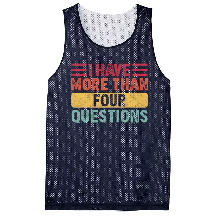 I Have More Than Four Questions Passover Mesh Reversible Basketball Jersey Tank