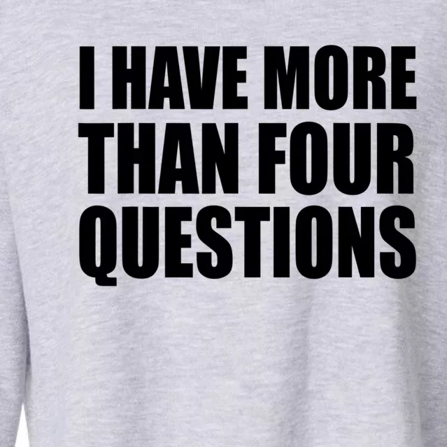 I Have More Than Four Questions Passover Cropped Pullover Crew