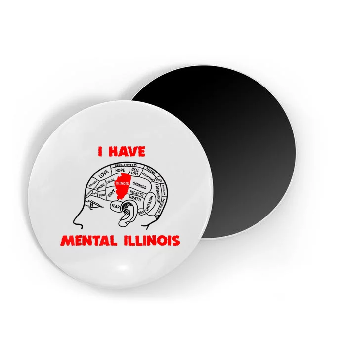 I Have Mental Illinois Funny Pun, Illinoisan Humor Magnet