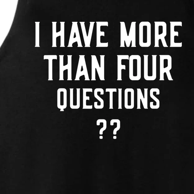 I Have More Than Four Questions Passover Ladies Tri-Blend Wicking Tank