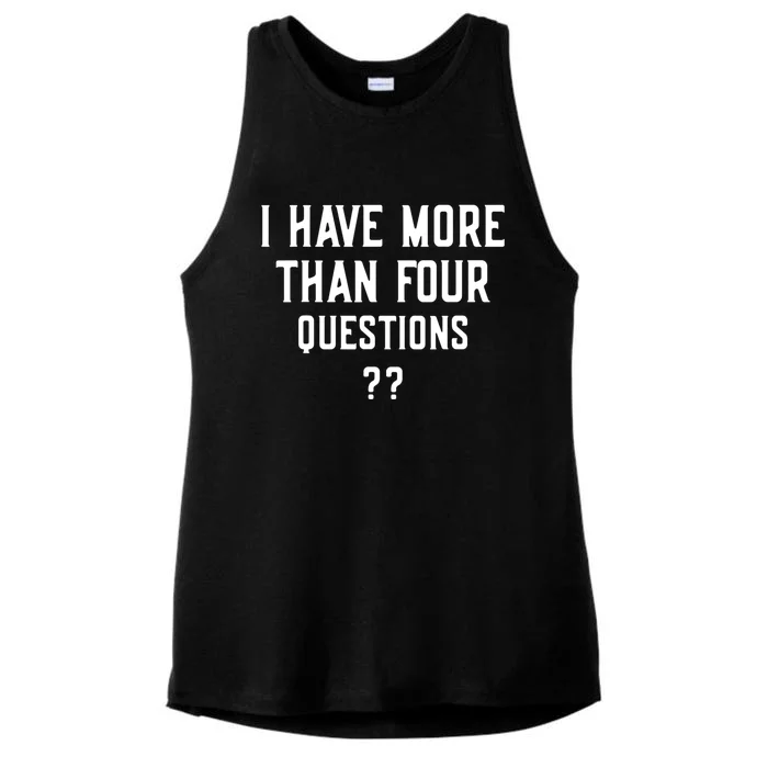 I Have More Than Four Questions Passover Ladies Tri-Blend Wicking Tank