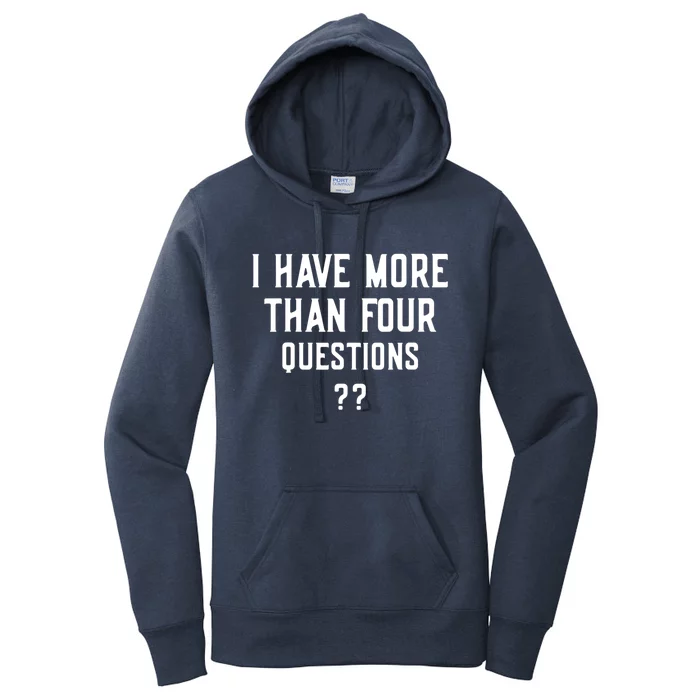 I Have More Than Four Questions Passover Women's Pullover Hoodie