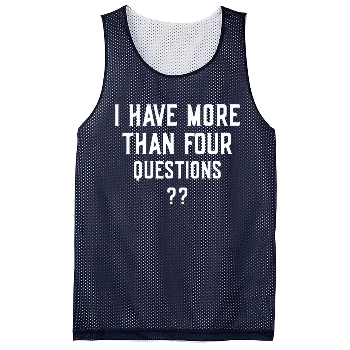 I Have More Than Four Questions Passover Mesh Reversible Basketball Jersey Tank