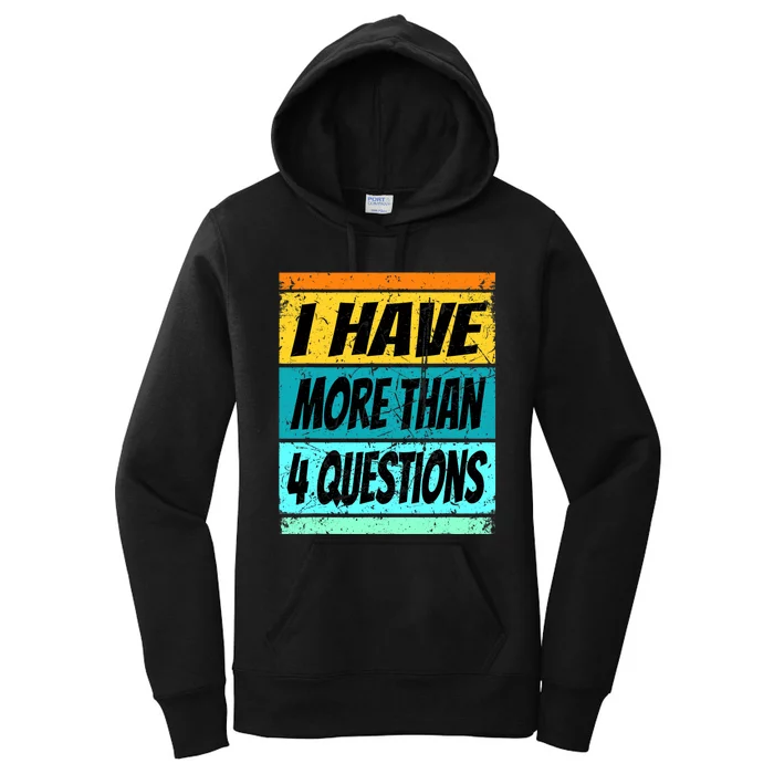 I Have More Than Four Questions Passover Women's Pullover Hoodie