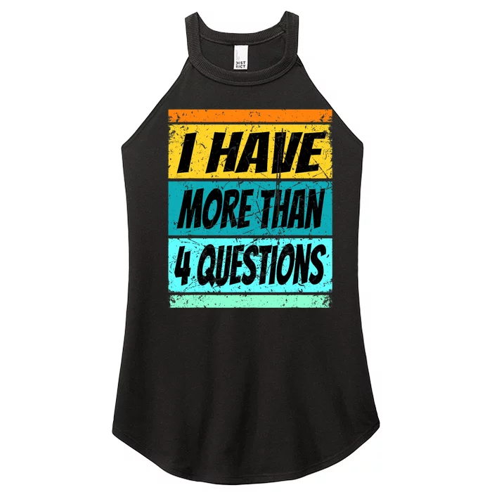 I Have More Than Four Questions Passover Women’s Perfect Tri Rocker Tank