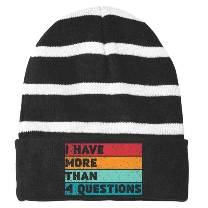 I Have More Than Four Questions Adults Passover Funny Striped Beanie with Solid Band