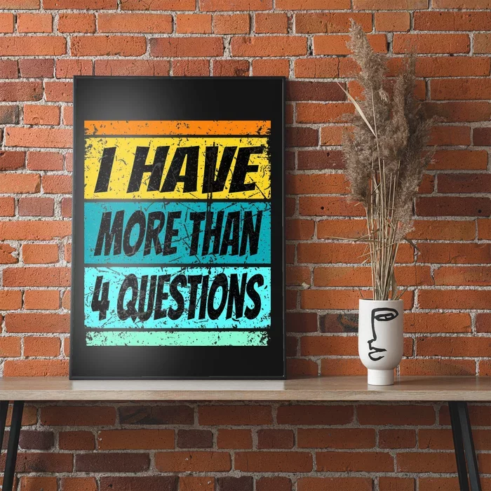 I Have More Than Four Questions Passover Poster